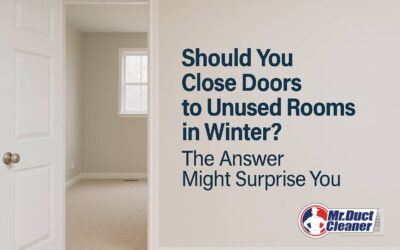 Should You Close Doors to Unused Rooms in Winter? | HVAC Efficiency Tips