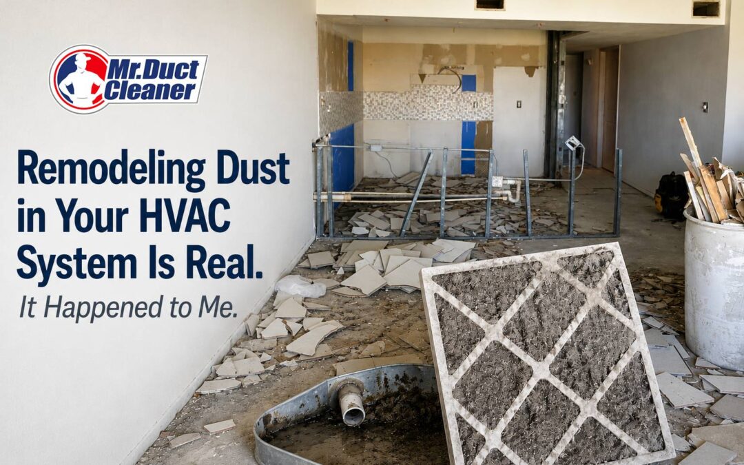 remodeling dust in HVAC system